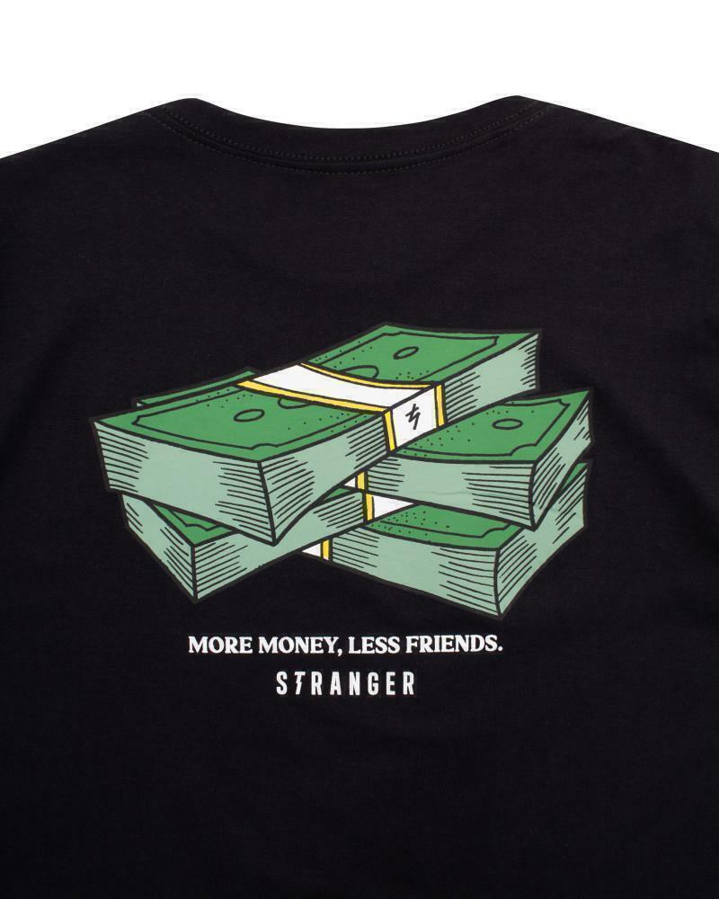 CAMISETA STRANGER MORE MONEY LESS FRIENDS